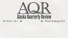 Book review: Alaska’s literary review springs forth a new and impressive volume