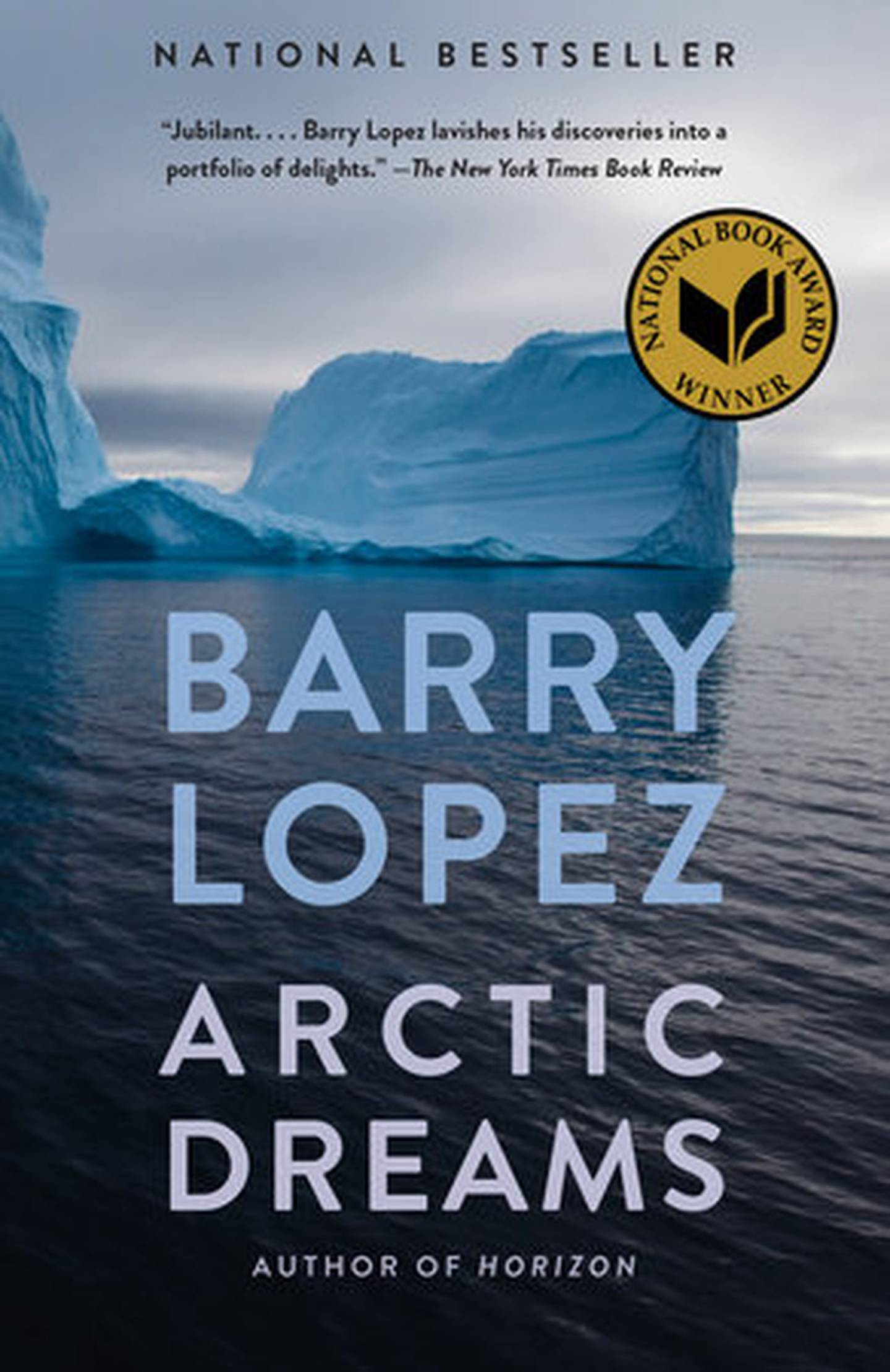 “Arctic Dreams: Imagination and Desire in a Northern Landscape,” by Barry Lopez