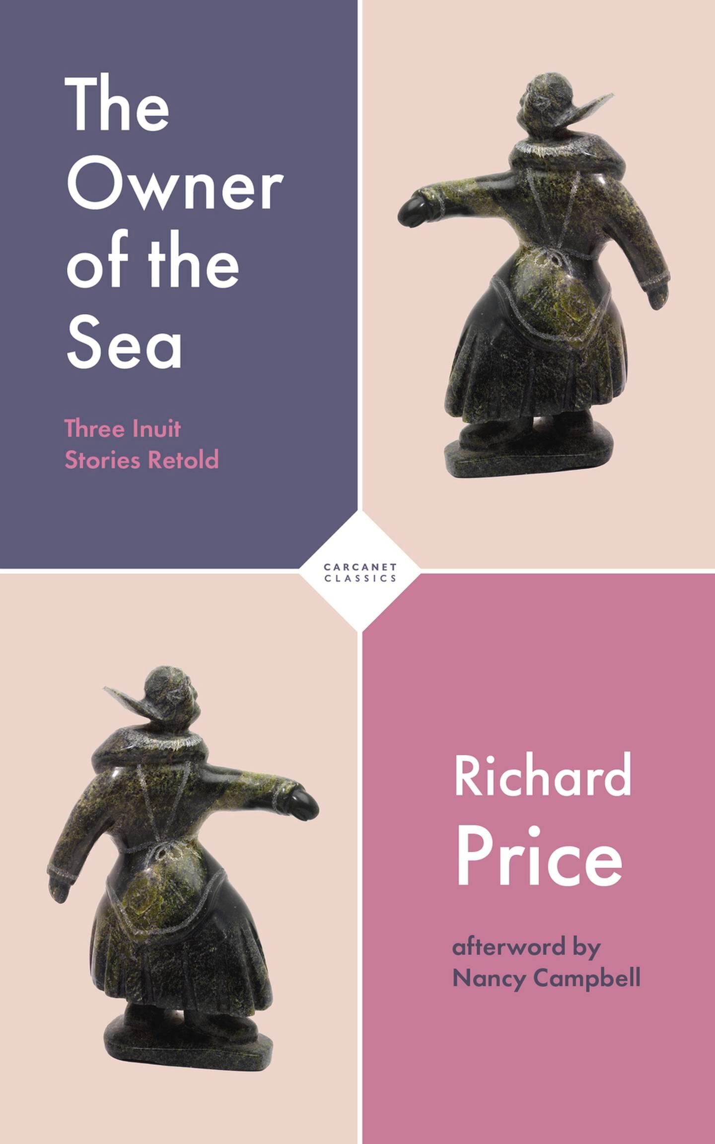 "The Owner of the Sea: Three Inuit Stories Retold," by Richard Price