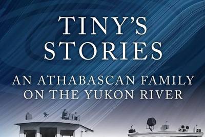 Book review: A gifted storyteller shares her early Yukon River life