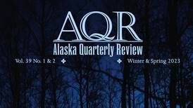 Latest ‘Alaska Quarterly Review’ is packed with great reading