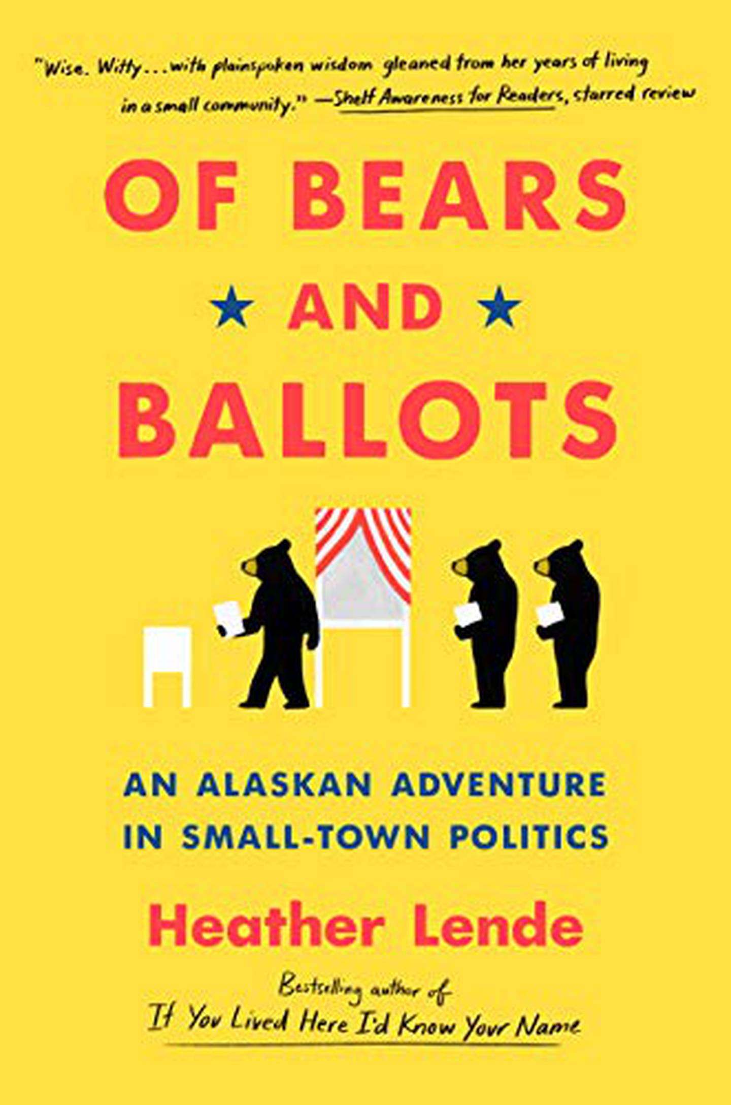 "Of Bears and Ballots: An Alaskan Adventure in Small-Town Politics"