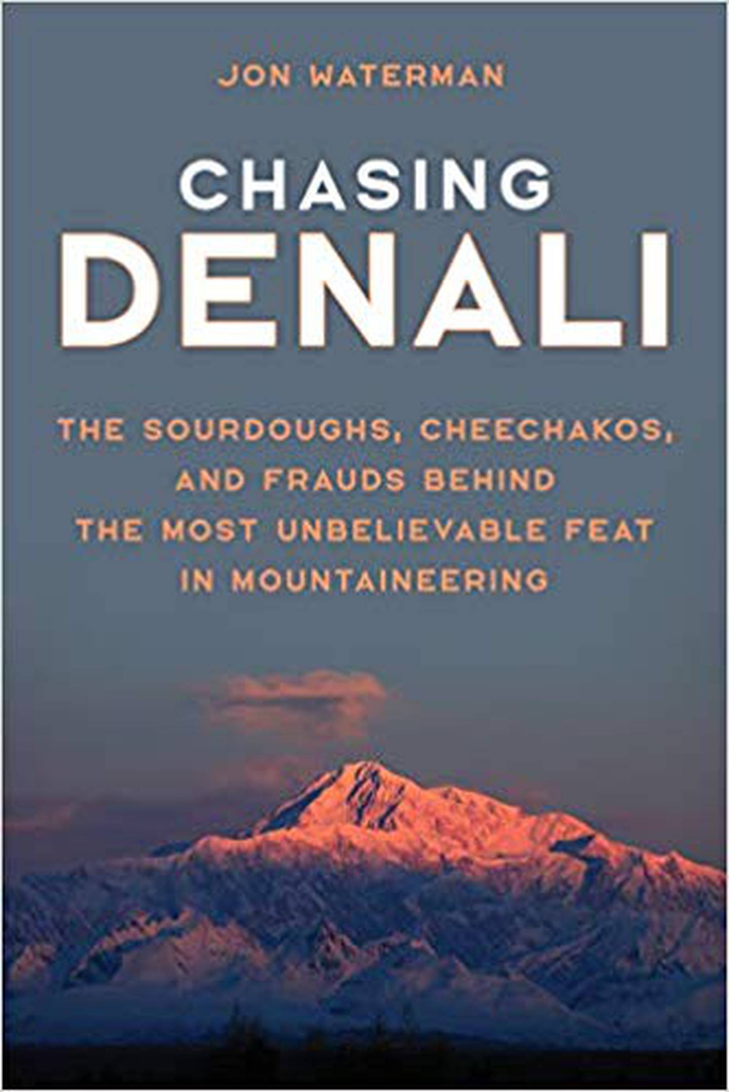 Chasing Denali, Jon Waterman