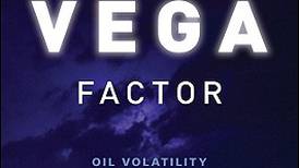 Oil vega: A perfect storm gathers in the energy sector