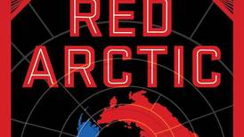 Book review: ‘Red Arctic’ outlines Putin’s plans and political motivations for the region