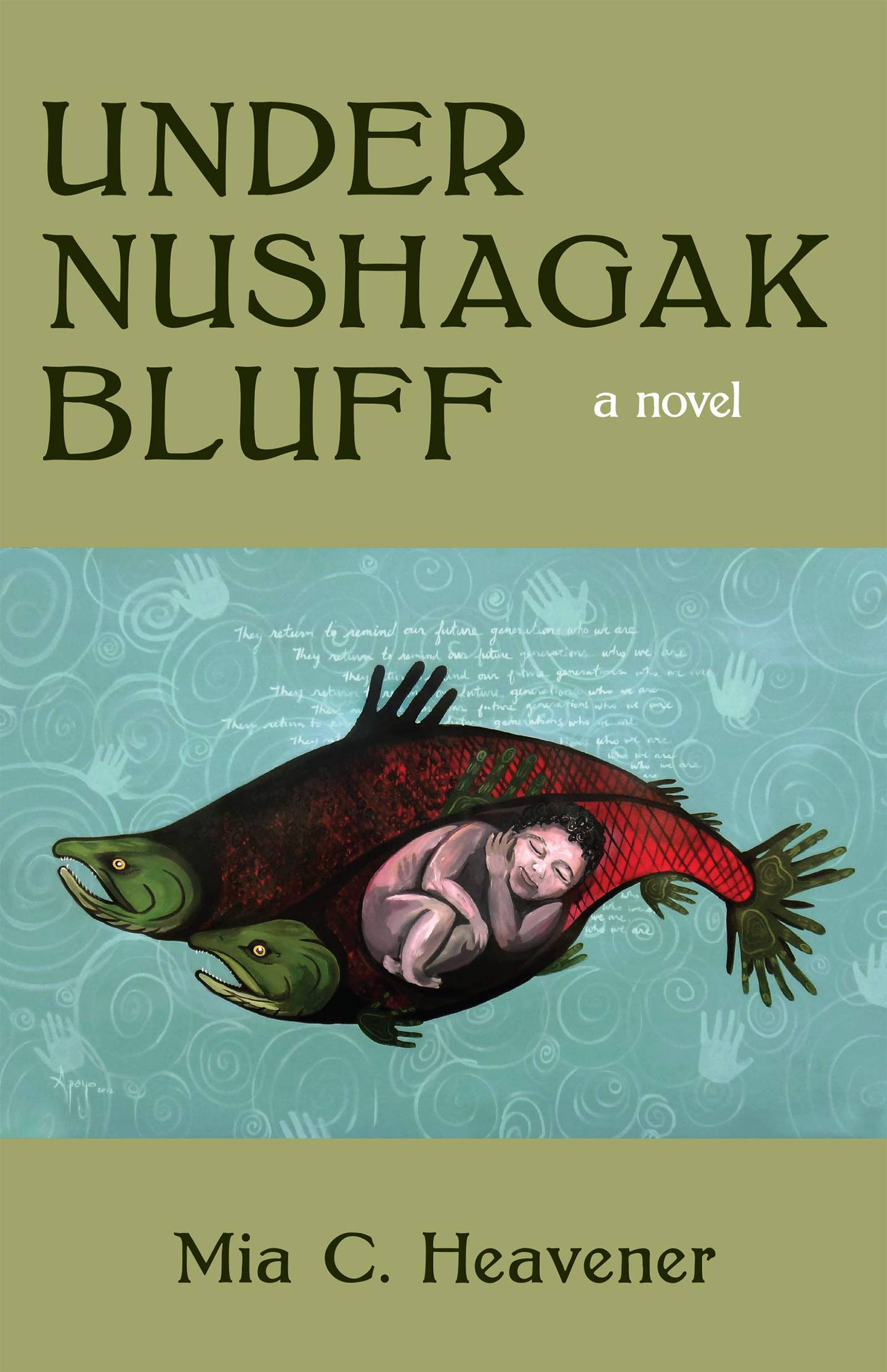 "Under Nushagak Bluff," by Mia C. Heavener